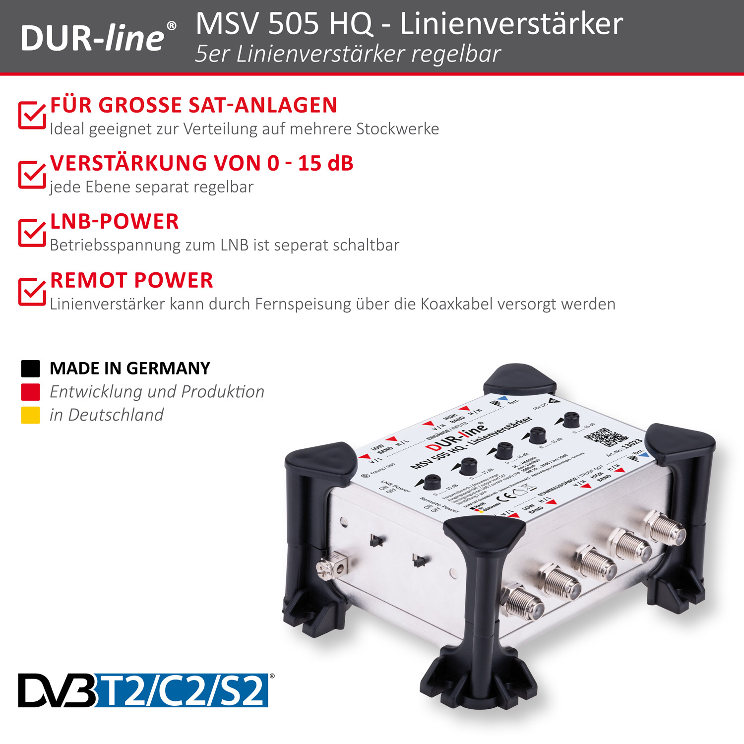 DUR-line MSV 505 HQ - Linienverstärker – Produktmerkmale im Überblick DUR-line MSV 505 HQ - Linienverstärker – Produktmerkmale im Überblick