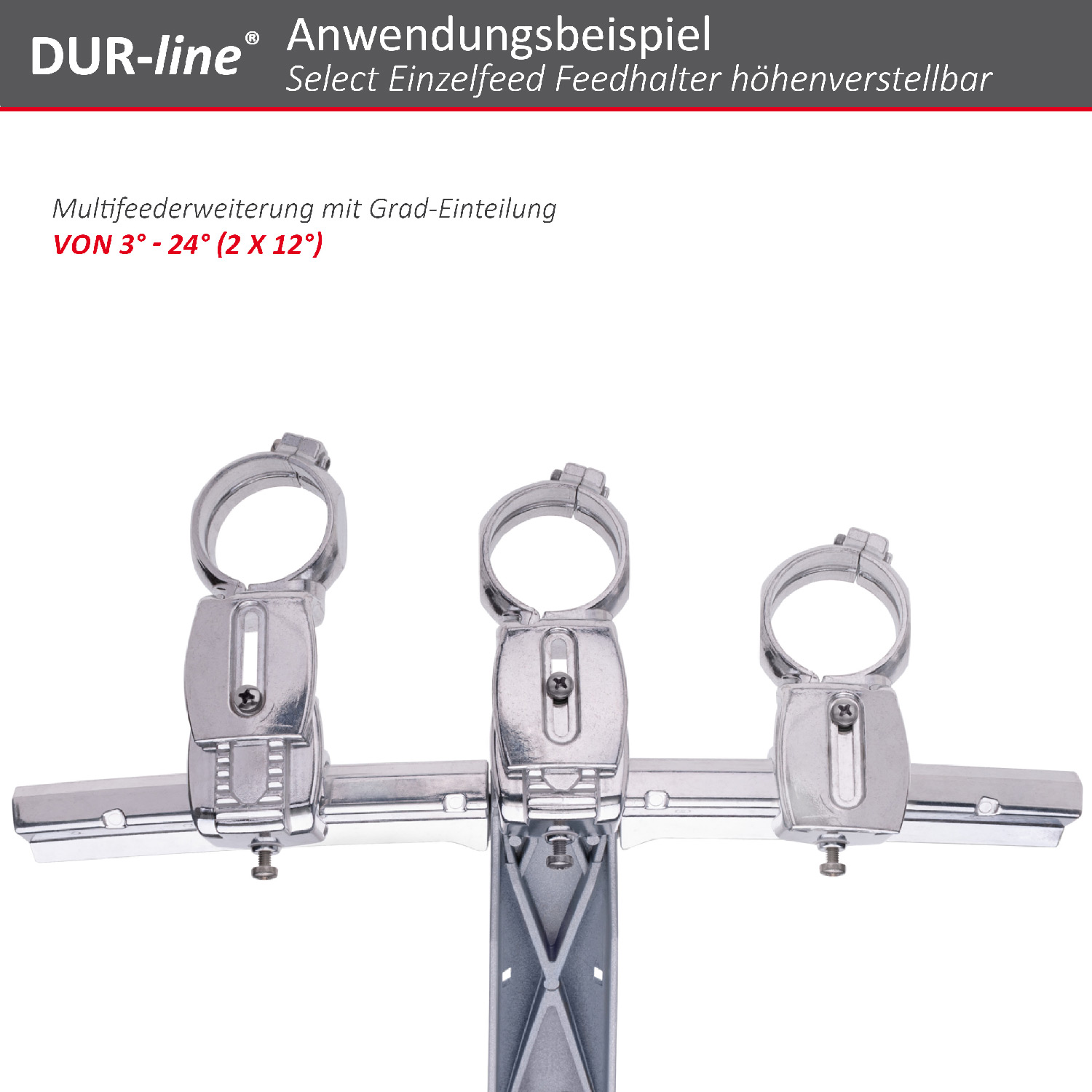DUR-line Select Einzelfeed höhenverstellbar - Feedhalter – Anwendungsbeispiel DUR-line Select Einzelfeed höhenverstellbar - Feedhalter – Anwendungsbeispiel