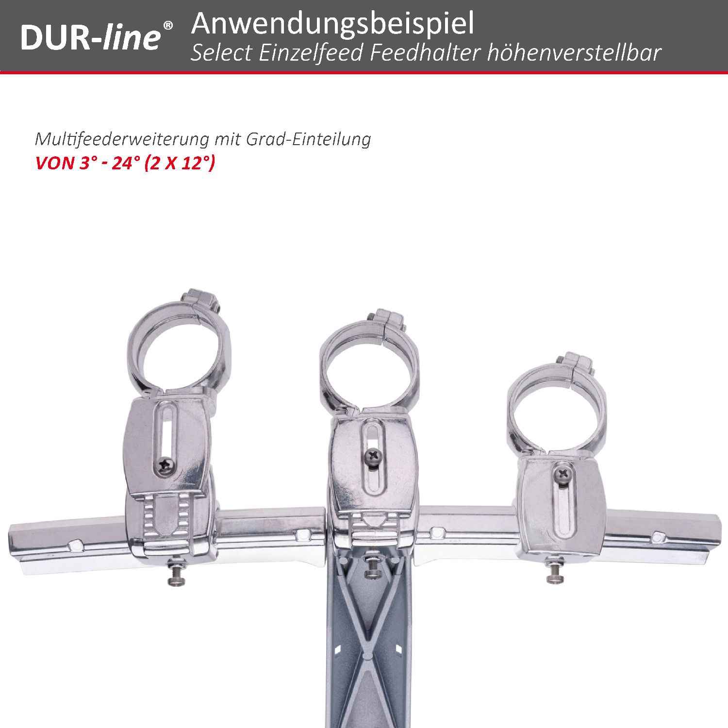 DUR-line Select Einzelfeed höhenverstellbar - Feedhalter – Anwendungsbeispiel